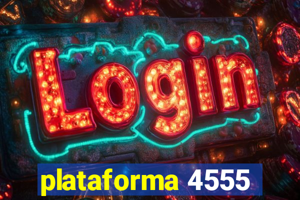 plataforma 4555